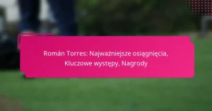 Román Torres: Najważniejsze osiągnięcia, Kluczowe występy, Nagrody